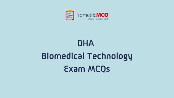 DHA Biomedical Technology Exam