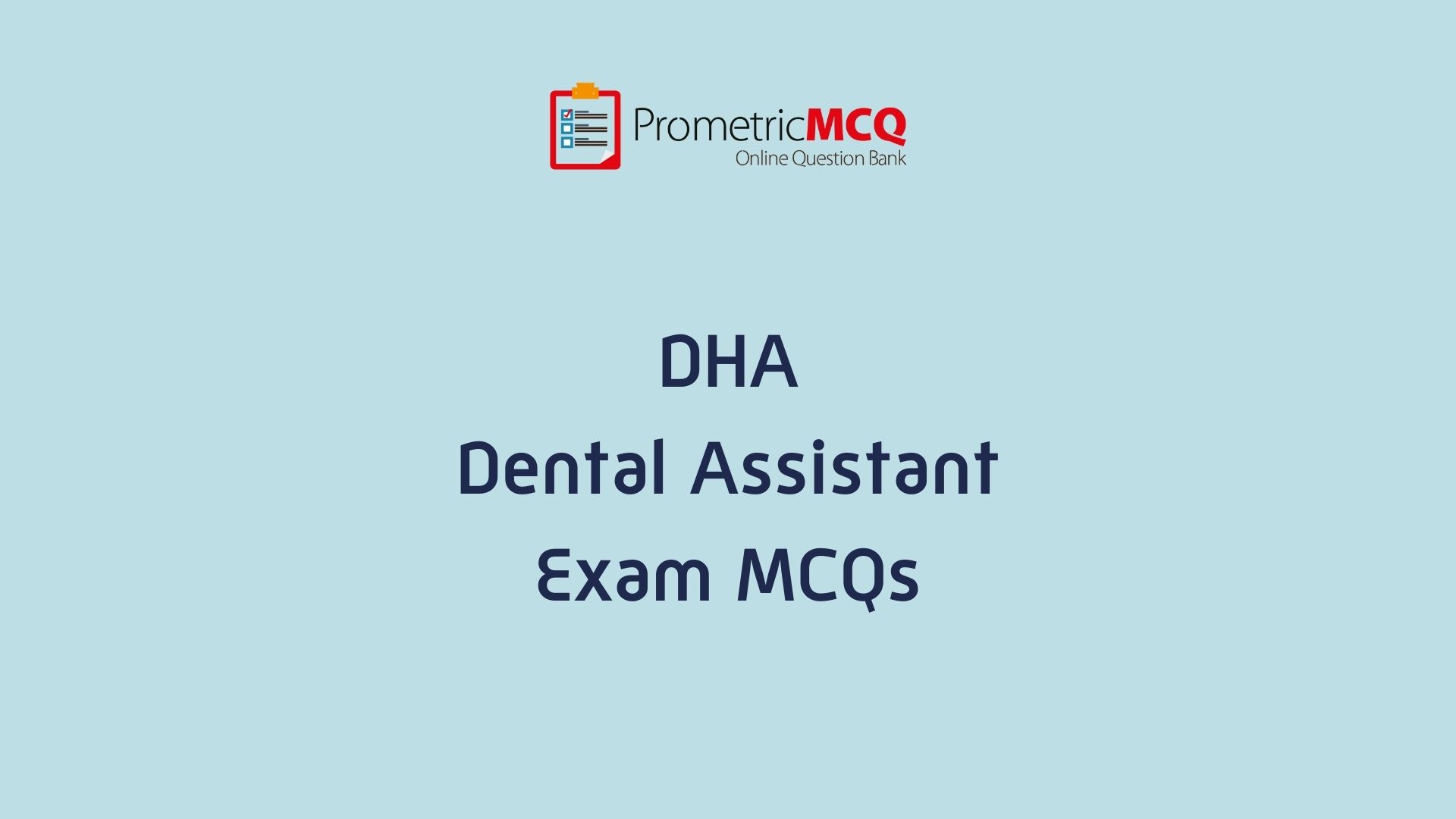 DHA Dental Assistant Exam MCQs Prometric Exam Questions