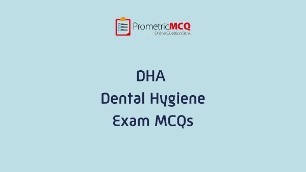 DHA Dental Hygiene Exam MCQs