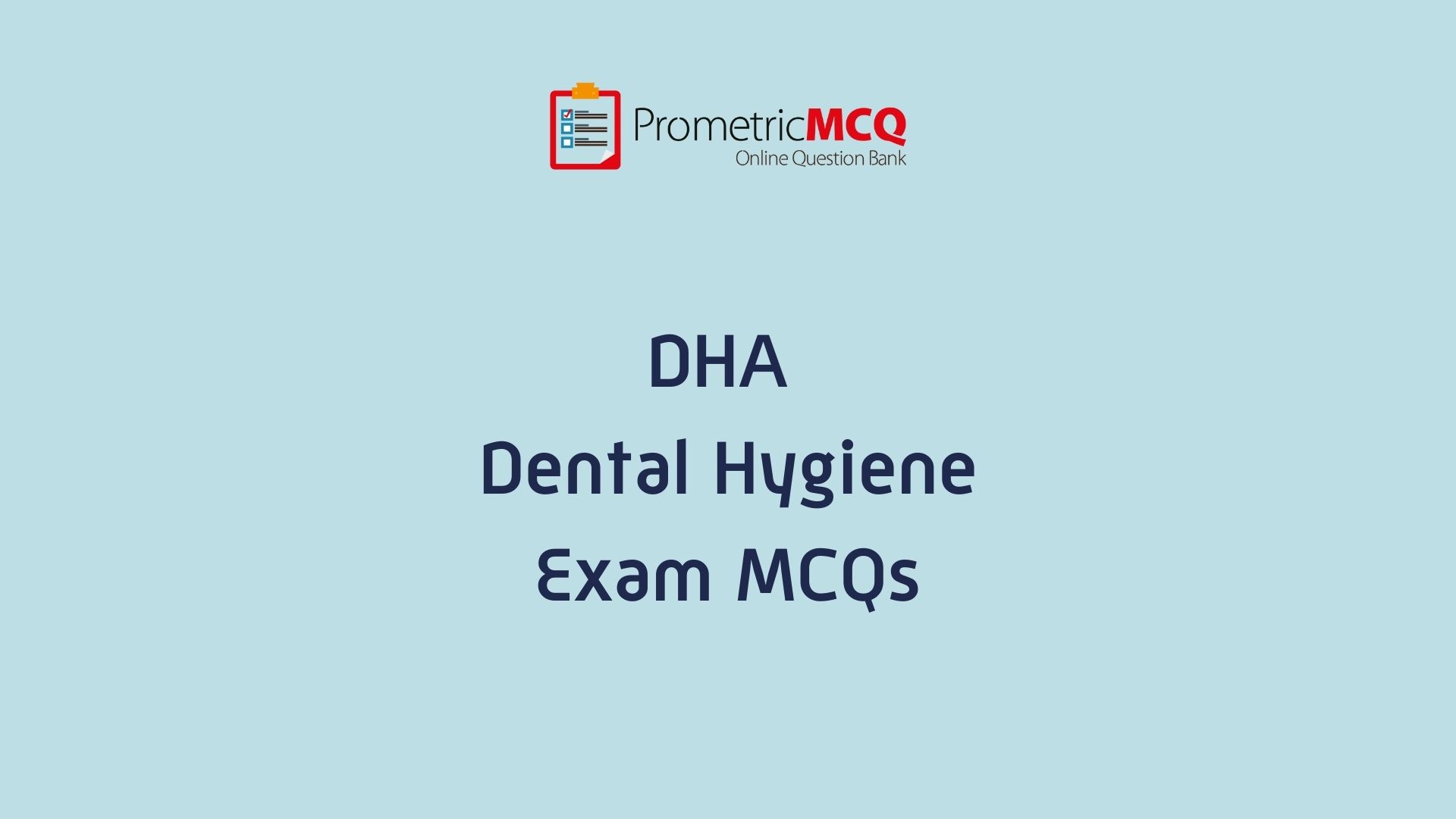 DHA Dental Hygiene Exam MCQs Prometric Exam Questions