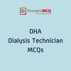 DHA Dialysis Technician Exam MCQs