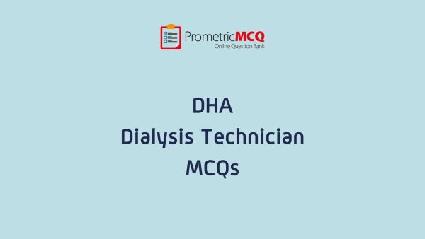 DHA Dialysis Technician Exam MCQs