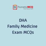 DHA Family Medicine Exam MCQs