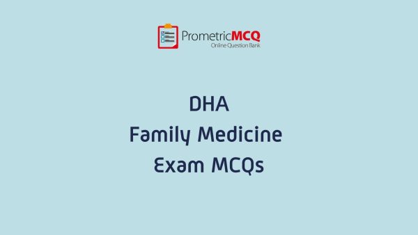 DHA Family Medicine Exam MCQs