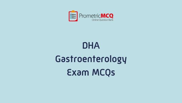 DHA Gastroenterology Exam MCQs