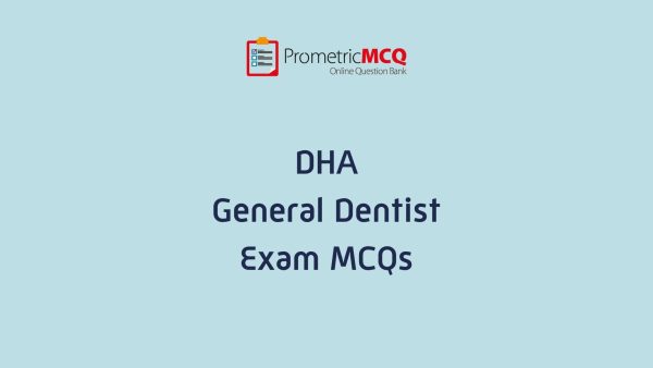 DHA General Dentist Exam MCQs