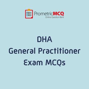 DHA General Practitioner Exam MCQs