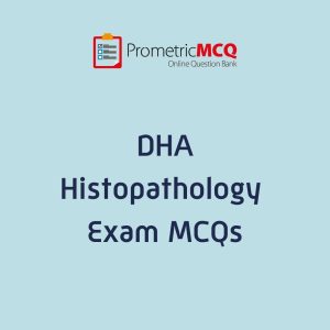 DHA Histopathology Exam MCQs