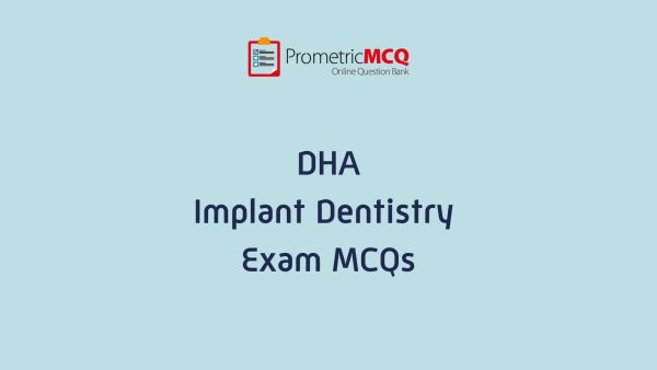 DHA Implant Dentistry Exam MCQs