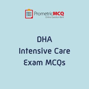 DHA Intensive Care Exam MCQs