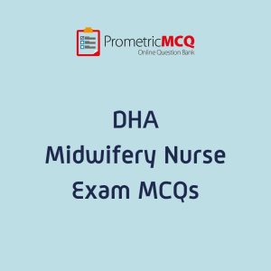 DHA Midwifery Nurse Exam MCQs