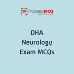 DHA Neurology Exam MCQs