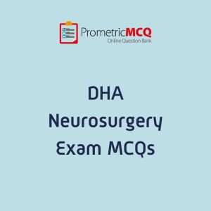 DHA Neurosurgery Exam MCQs