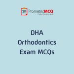 DHA Orthodontics Exam MCQs