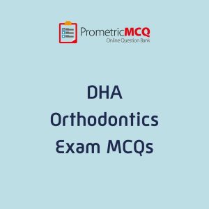 DHA Orthodontics Exam MCQs