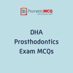 DHA Prosthodontics Exam MCQs