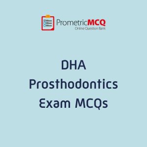 DHA Prosthodontics Exam MCQs