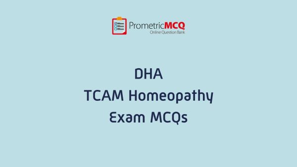 DHA TCAM Homeopathy Exam MCQs