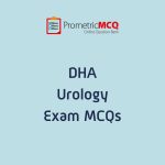 DHA Urology Exam MCQs