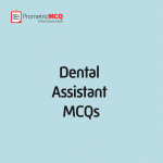 Dental Assistant MCQs