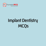 Implant Dentistry MCQs