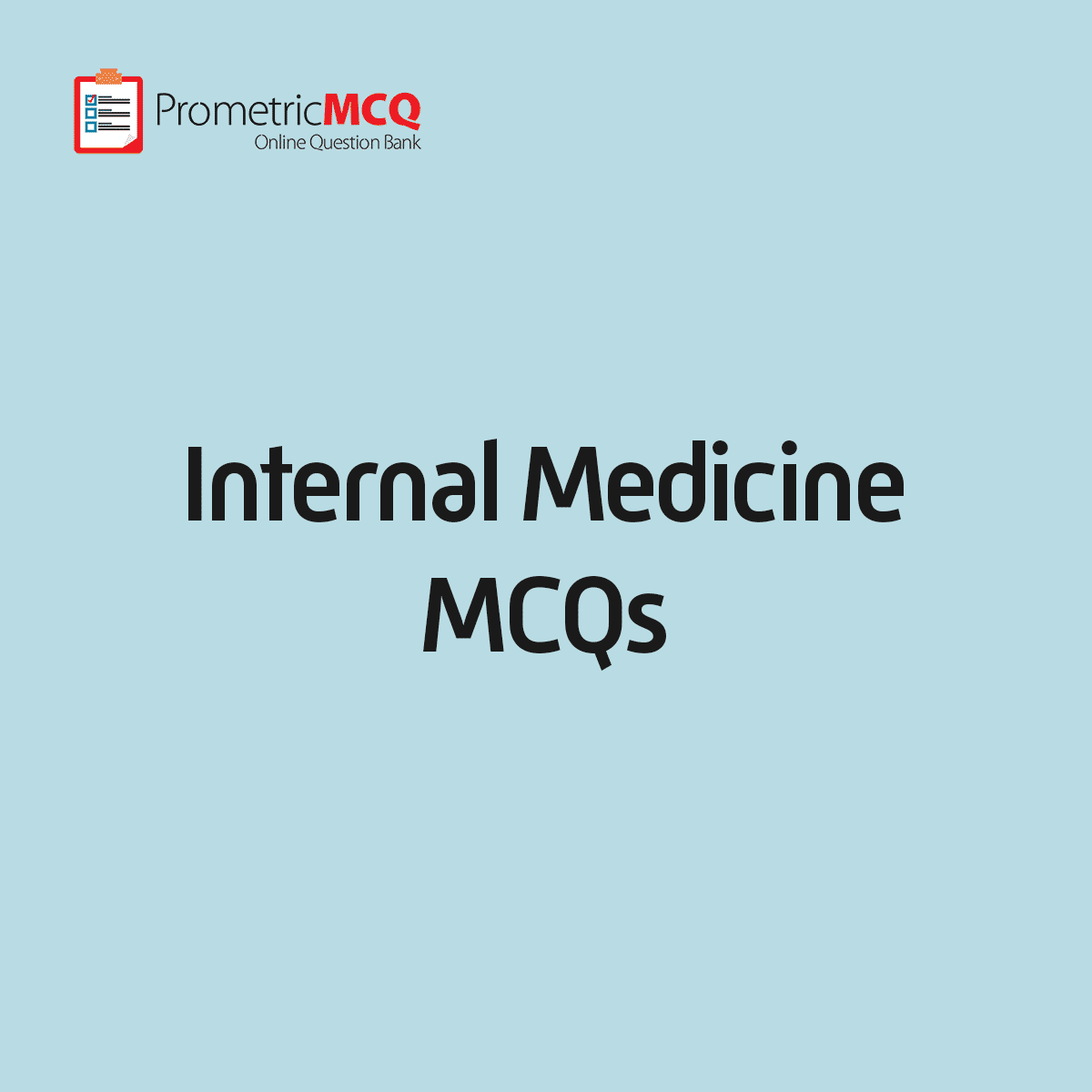 Internal Medicine MCQs Prometric Exam Questions