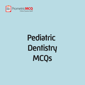 Pediatric Dentistry MCQs