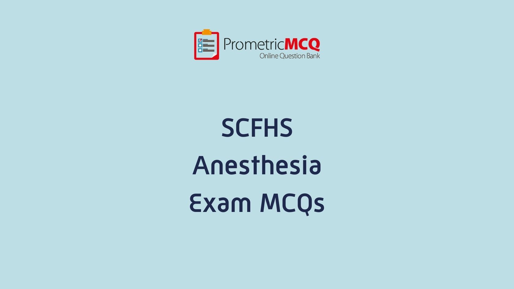 SCFHS Anesthesia Exam MCQs Prometric Exam Questions