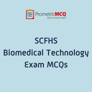 SCFHS Biomedical Technology Exam MCQs