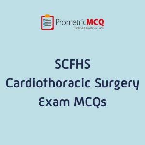 SCFHS Cardiothoracic Surgery Exam MCQs