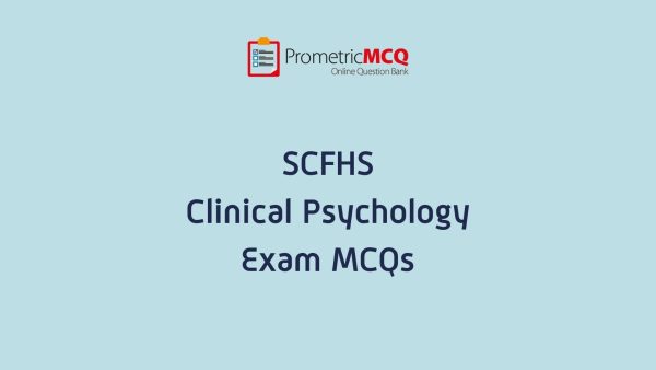 SCFHS Clinical Psychology Exam MCQs