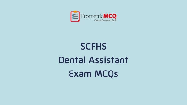 SCFHS Dental Assistant Exam MCQs