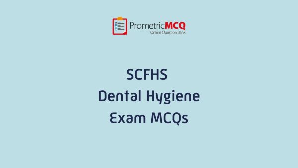 SCFHS Dental Hygiene Exam MCQs
