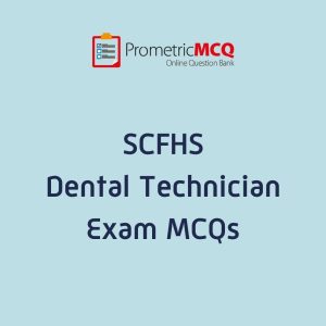 SCFHS Dental Technician Exam MCQs