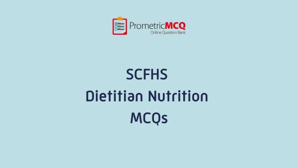 SCFHS Dietitian Nutrition Exam MCQs
