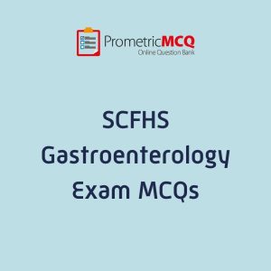 SCFHS Gastroenterology Exam MCQs
