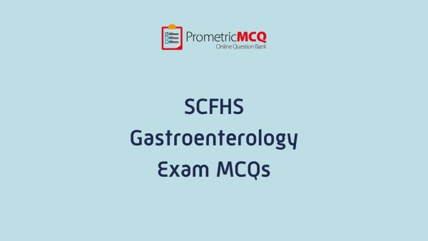 SCFHS Gastroenterology Exam MCQs