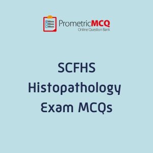 SCFHS Histopathology Exam MCQs