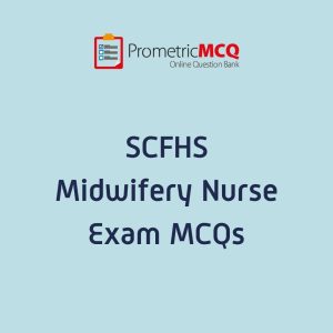 SCFHS Midwifery Nurse Exam MCQs