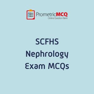 SCFHS Nephrology Exam MCQs