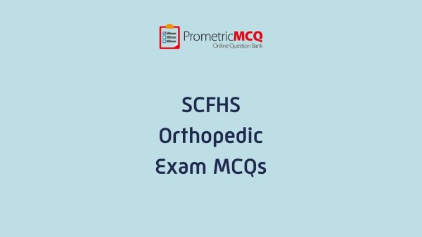 SCFHS Orthopedic Exam MCQs