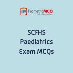 SCFHS Paediatrics Exam MCQs