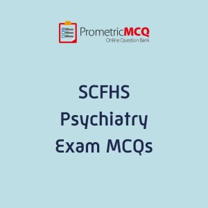 SCFHS Psychiatry Exam MCQs