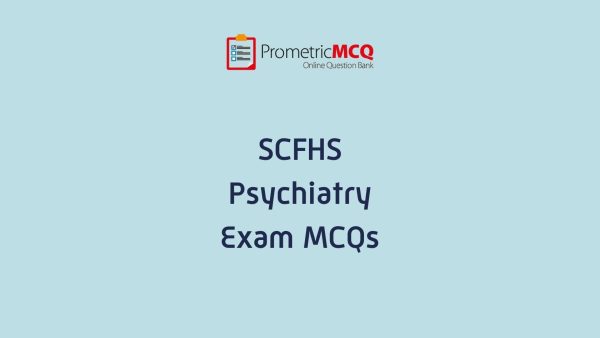 SCFHS Psychiatry Exam MCQs