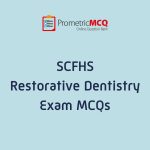 SCFHS Restorative Dentistry Exam MCQs