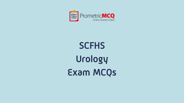 SCFHS Urology Exam MCQs