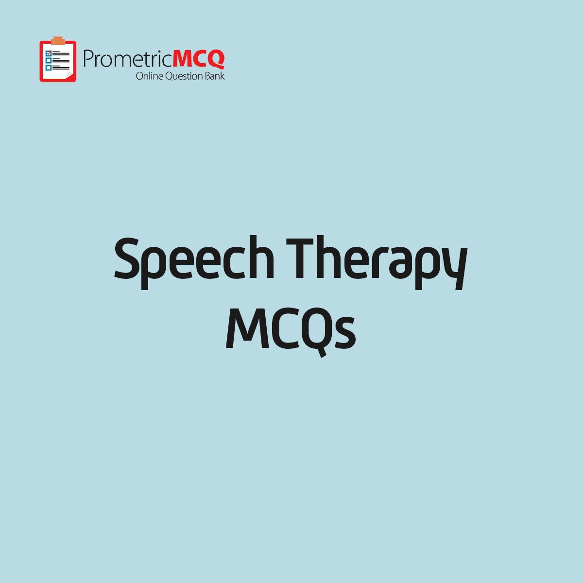 Speech Therapy MCQs Prometric Exam Questions