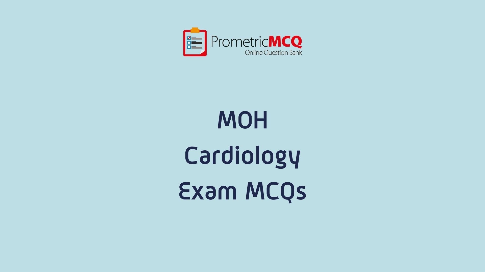 MOH Cardiology Exam MCQs Prometric Exam Questions