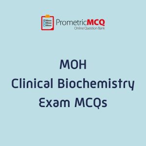 UAE MOH Clinical Biochemistry Exam MCQs