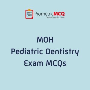 UAE MOH Pediatric Dentistry Exam MCQs